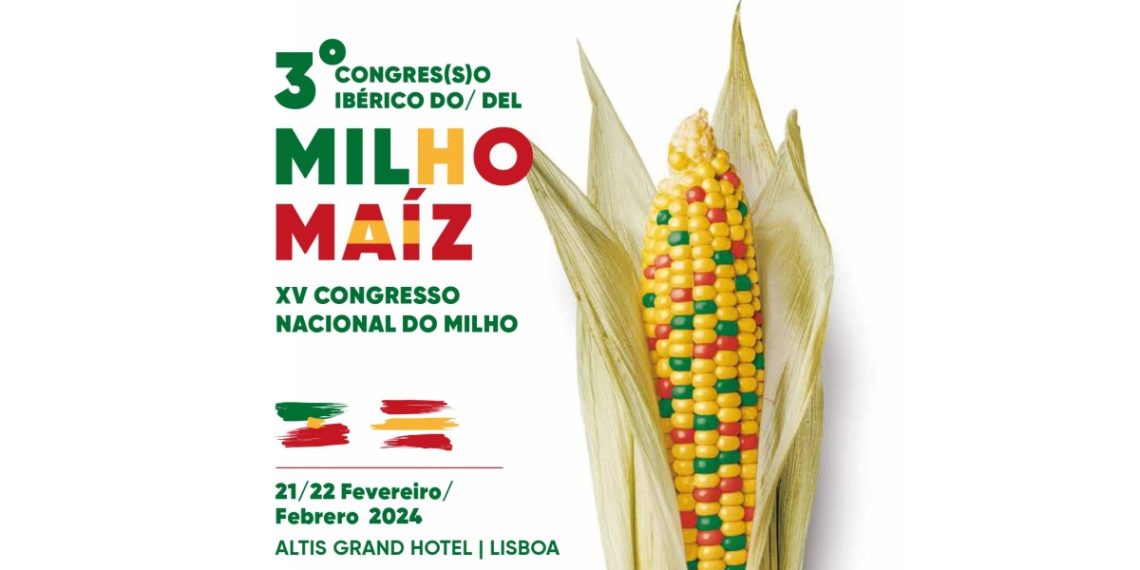 3º Congresso Ibérico do Milho – 21 e 22 de Fevereiro – Lisboa