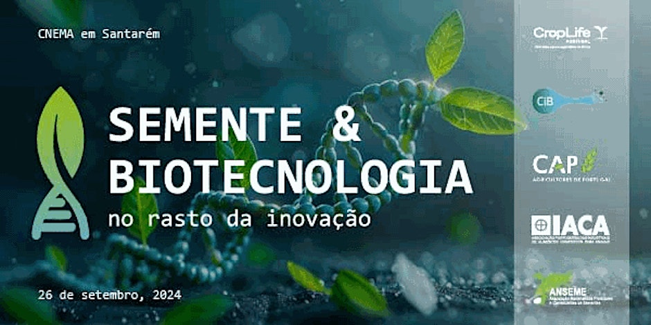 Colóquio «Semente & Biotecnologia: No Rasto da Inovação»